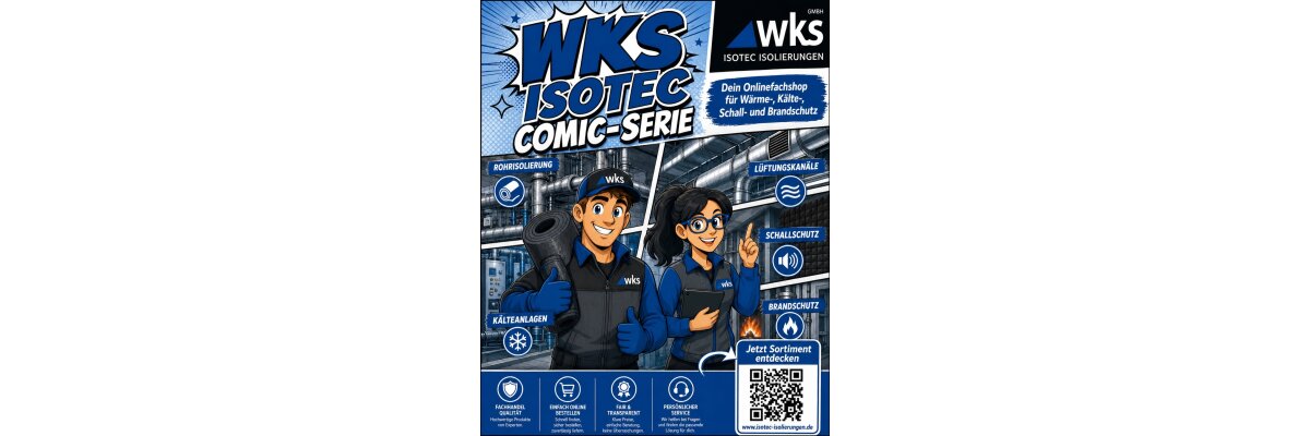 WKS ISOTEC Comic-Series: Insulation has never been so entertaining! - WKS ISOTEC Comic-Series: Insulation Has Never Been So Entertaining!